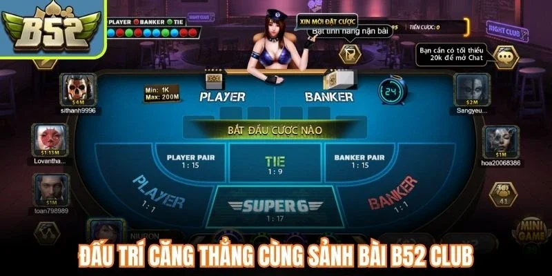 Đấu trí căng thẳng cùng sảnh bài B52 Club