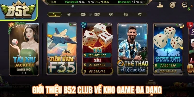 Giới thiệu B52 Club về kho game đa dạng