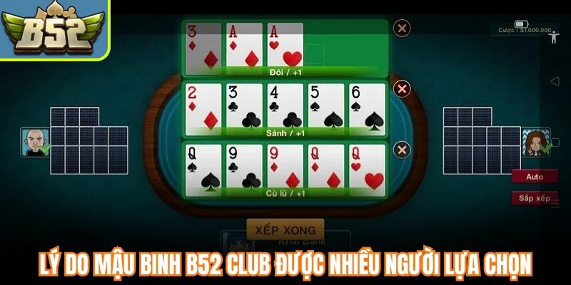 Lý do mậu binh B52 Club được nhiều người lựa chọn