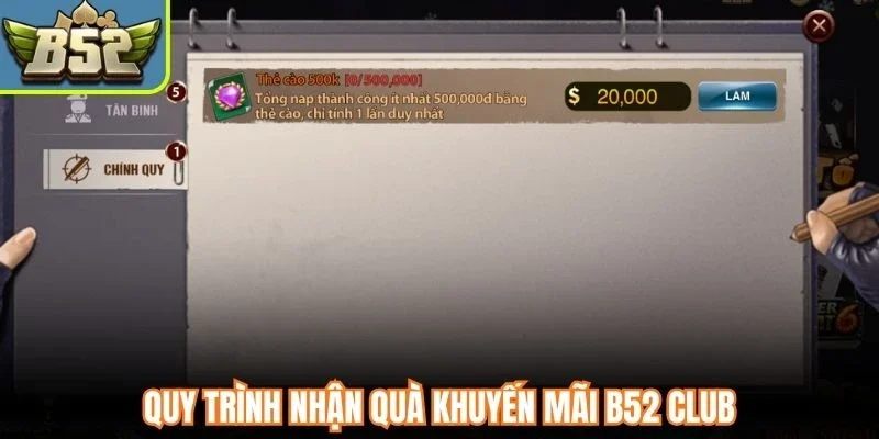 Quy trình nhận quà khuyến mãi B52 Club